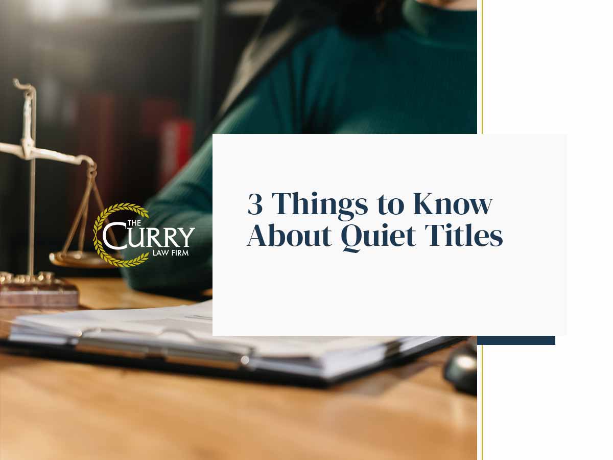 3 Things to Know About Quiet Titles Professional Legal Help